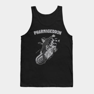 Pharmageddon Prescription Pills Pusher Public Phunded Profits Tank Top